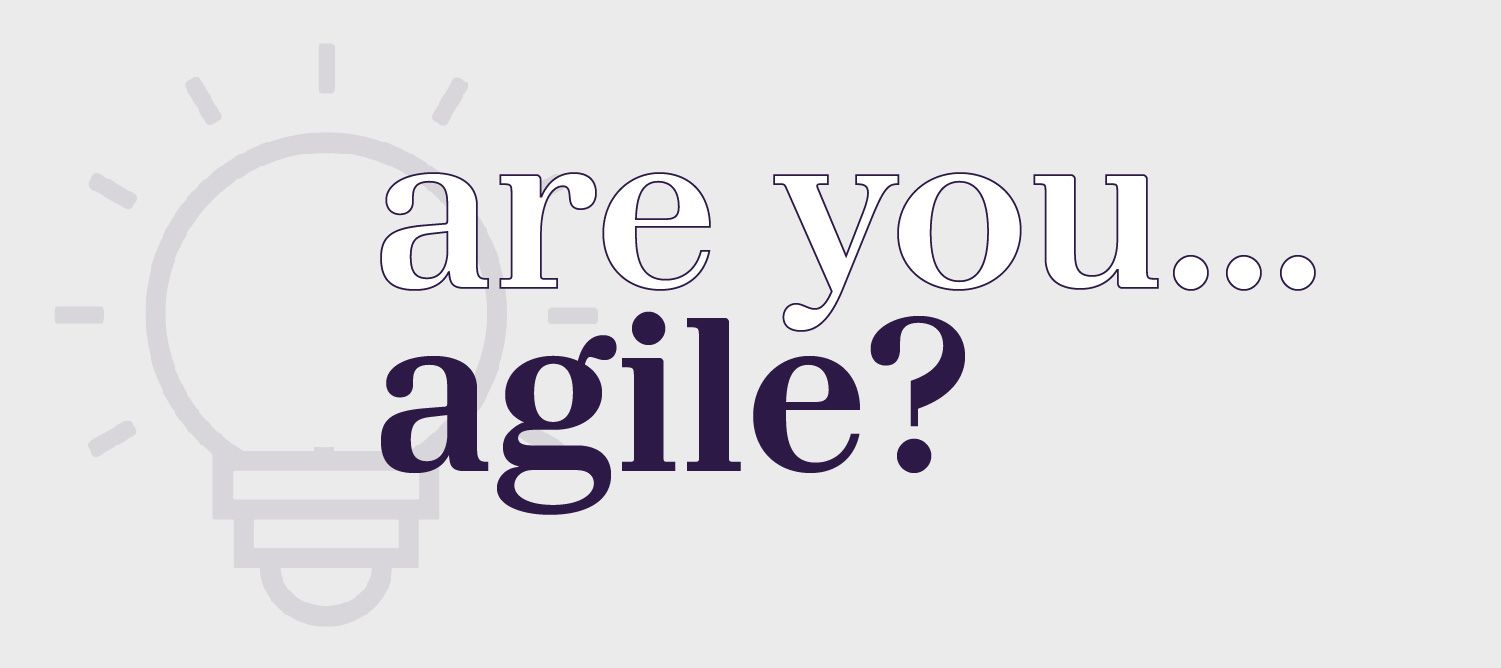 are you agile?